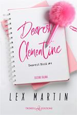 Dearest Clementine. Dearest book. Ediz. italiana. Vol. 1