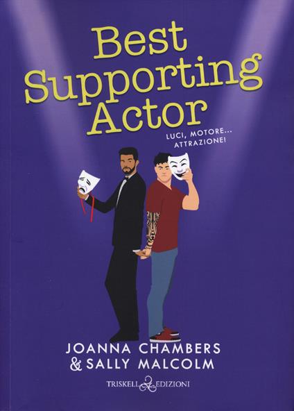 Best supporting actor. Luci, motore... Attrazione! Creative types. Vol. 3 - Joanna Chambers,Sally Malcolm - copertina
