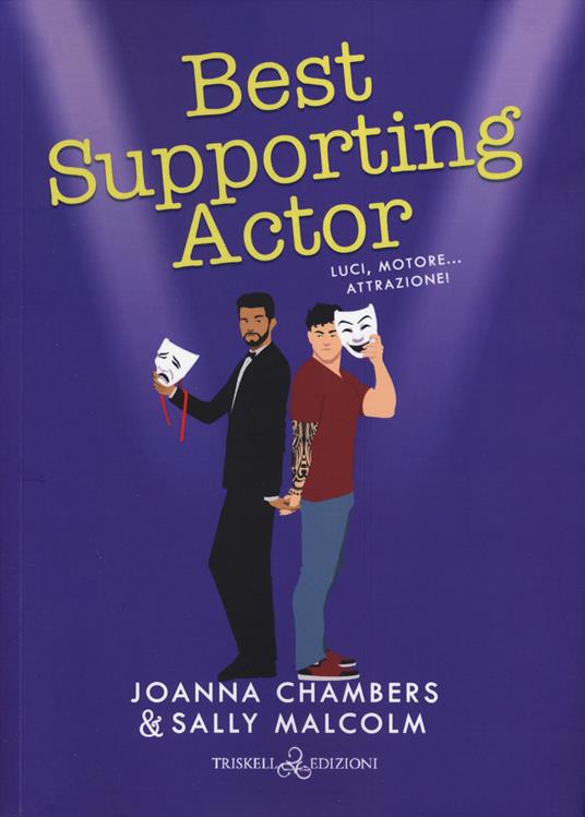 Best supporting actor. Luci, motore... Attrazione! Creative types. Vol. 3 - Joanna Chambers,Sally Malcolm - copertina