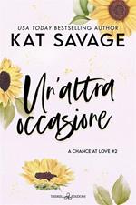 Un' altra occasione. A chance at love. Vol. 2