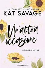 Un'altra occasione. A chance at love. Vol. 2