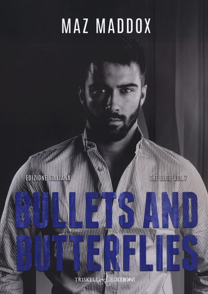 Bullets and butterflies. Ediz. italiana - Maz Maddox - copertina