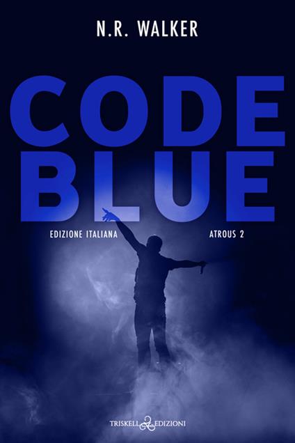 Code blue. Atrous. Ediz. italiana. Vol. 2 - N. R. Walker - ebook
