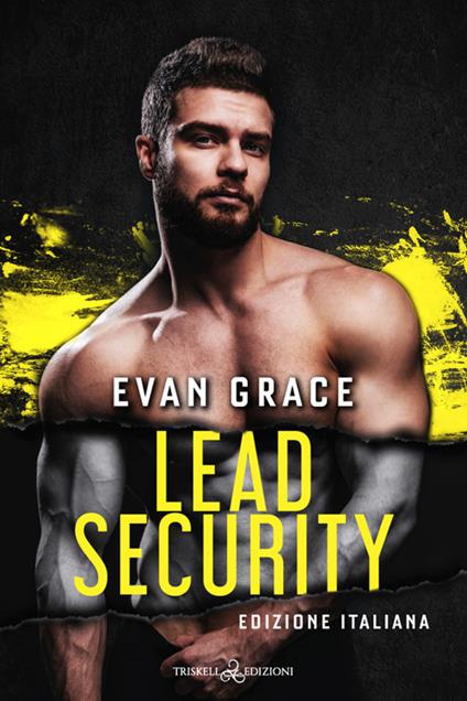 Lead security. Ediz. italiana - Evan Grace - copertina