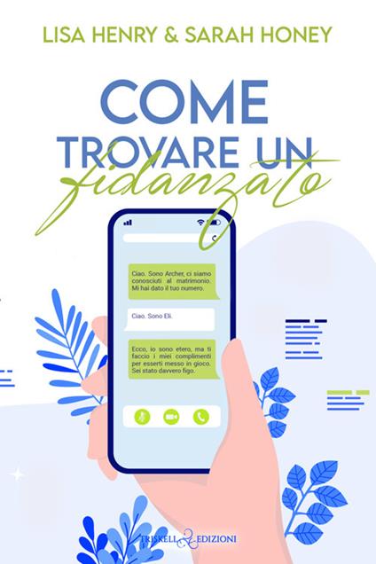 Come trovare un fidanzato - Lisa Henry,Sarah Honey,Laura Tanzini - ebook