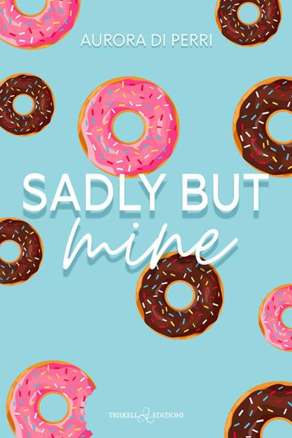 Sadly but mine - Aurora Di Perri - copertina