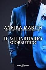 Il miliardario scorbutico