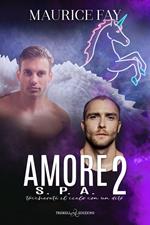 Amore S.p.a.. Vol. 2