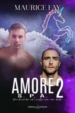 Amore S.p.a.. Vol. 2