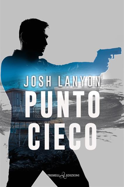 Punto cieco - Josh Lanyon - copertina