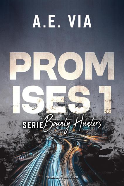 Promises. Ediz. italiana - A. E. Via - copertina