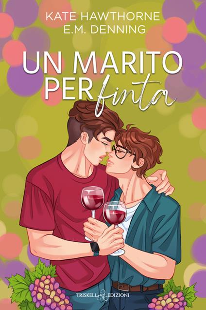 Un marito per finta - E.M. Denning,Kate Hawthorne,Raffaella Arnaldi - ebook