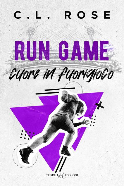 Run game. Cuore in fuorigioco - C.L. Rose - copertina