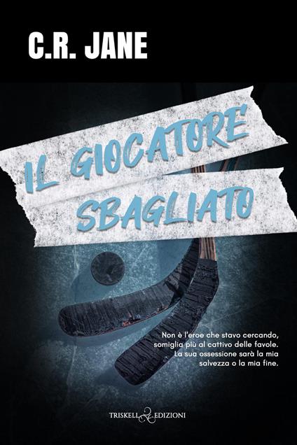 Il giocatore sbagliato - Jane C. R. - copertina