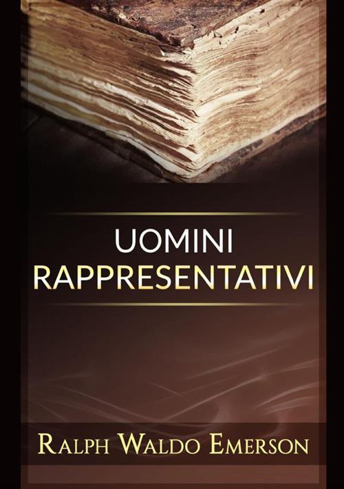 Uomini rappresentativi - Ralph Waldo Emerson - copertina