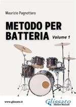 Metodo per batteria. Vol. 1