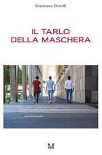 Il tarlo della maschera