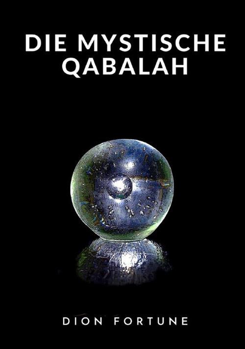 Die mystische Qabalah - Dion Fortune - copertina