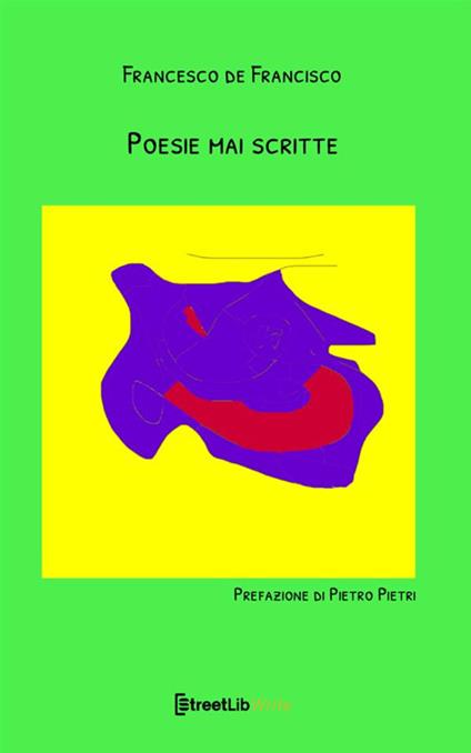 Poesie mai scritte - Francesco De Francisco - copertina