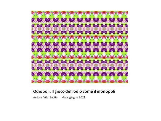 Odiopoli. Il gioco dell'odio come il monopoli - Vito Labita - ebook