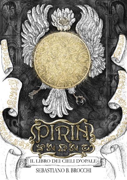 Il libro dei cieli d'opale. Pirin. Nuova ediz. - Sebastiano B. Brocchi - copertina
