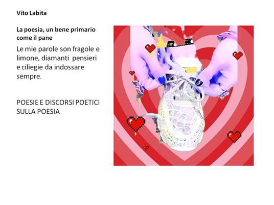 La poesia, un bene primario come il pane. Poesie e discorsi poetici sulla poesia - Vito Labita - ebook