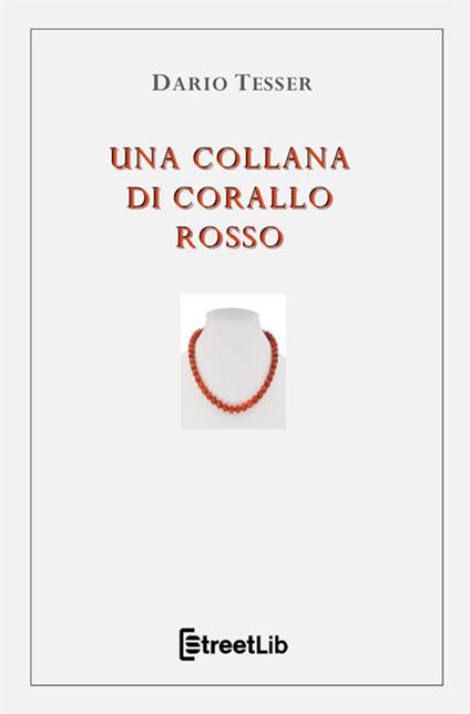 Una collana di corallo rosso - Dario Tesser - copertina