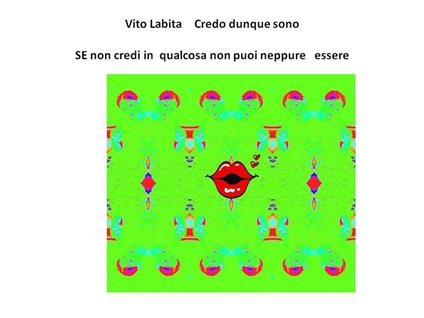 Credo dunque sono. Se non credi in qualcosa non puoi neppure essere - Vito Labita - ebook