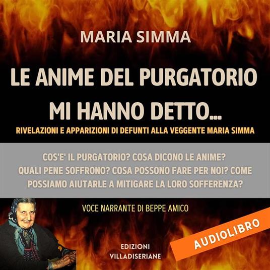 Le anime del Purgatorio mi hanno detto (Versione integrale)