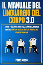 Il manuale del linguaggio del corpo 3.0