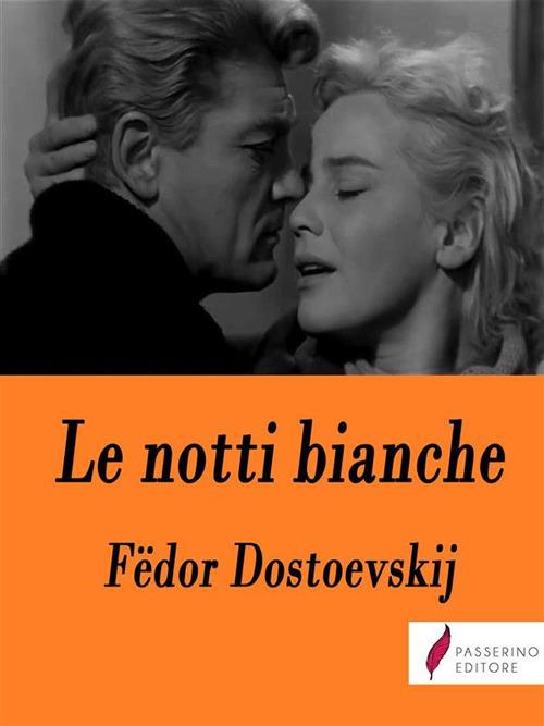 Le notti bianche - Fëdor Dostoevskij - ebook