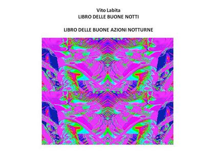 Libro delle buone notti. Libro delle buone azioni notturne - Vito Labita - ebook