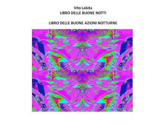 Libro delle buone notti. Libro delle buone azioni notturne - Vito Labita - ebook