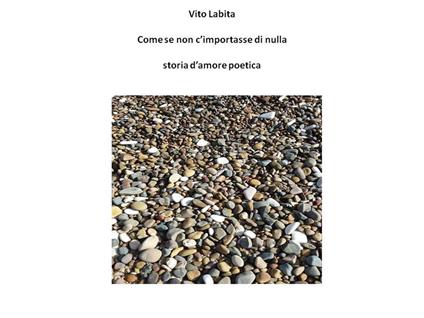 Come se non ci importasse di nulla - Vito Labita - ebook