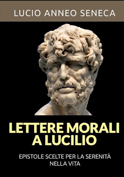 Lettere morali a Lucilio - Lucio Anneo Seneca - copertina