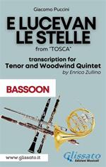 E lucevan le stelle. From «Tosca». Tenor & woodwind Quintet. Parts. Parti. Basson. Fagotto