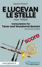 E lucevan le stelle. From «Tosca». Tenor & woodwind Quintet. Score. Partitura