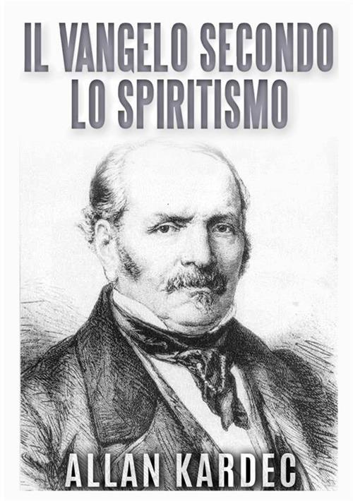Il vangelo secondo lo spiritismo - Allan Kardec - copertina
