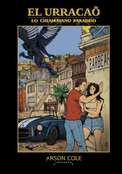 El Urracaõ. Lo chiamavano paradiso - Arson Cole - copertina