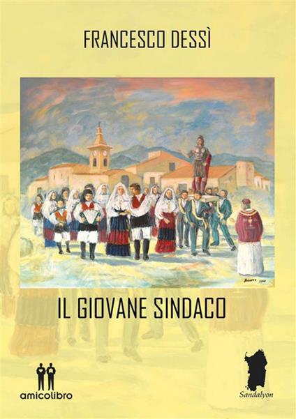 Il giovane sindaco - Francesco Dessì - ebook