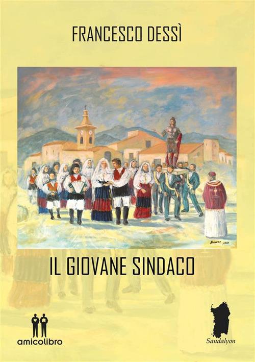 Il giovane sindaco - Francesco Dessì - ebook