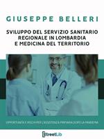 Guida alla riforma del Servizio Sanitario in Lombardia e al PNRR. Opportunità e rischi per il futuro dell'assistenza primaria
