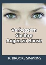 Verbessern Sie Ihre Augen zu Hause