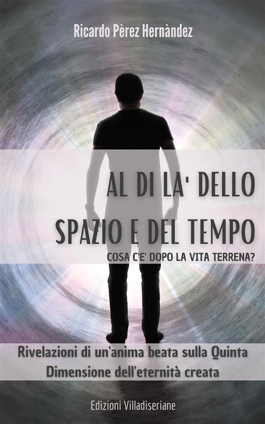 Al di là dello spazio e del tempo - Ricardo Pérez Hernández,P. M. Sanguiao - ebook