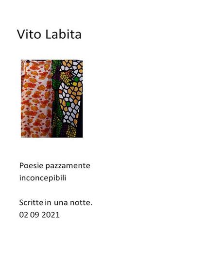 Poesie pazzamente inconcepibili. Scritte nella notte del 02 settembre 2021 - Vito Labita - ebook
