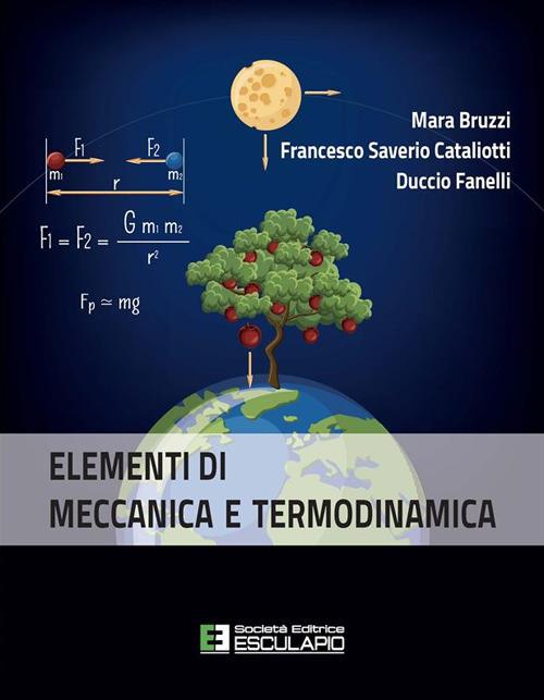 Elementi di meccanica e termodinamica - Mara Bruzzi,Francesco Saverio Cataliotti,Duccio Fanelli - ebook