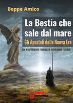 La bestia che sale dal mare. Gli apostoli della nuova era