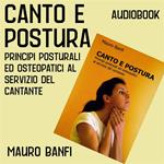 Canto e postura, principi posturali ed osteopatici al servizio del cantante