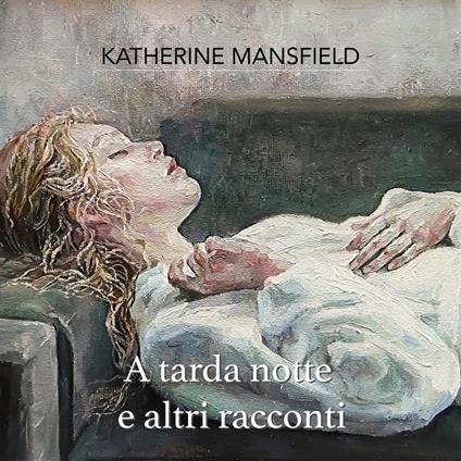 A tarda notte e altri racconti