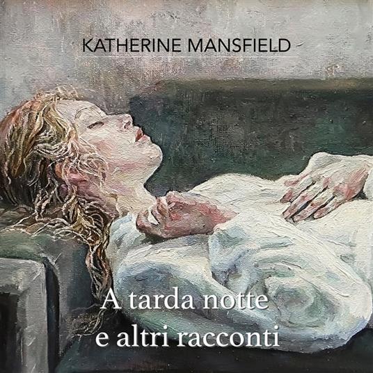 A tarda notte e altri racconti